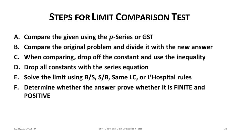 STEPS FOR LIMIT COMPARISON TEST 12/25/2021 8: 21 PM § 9. 4: Direct and