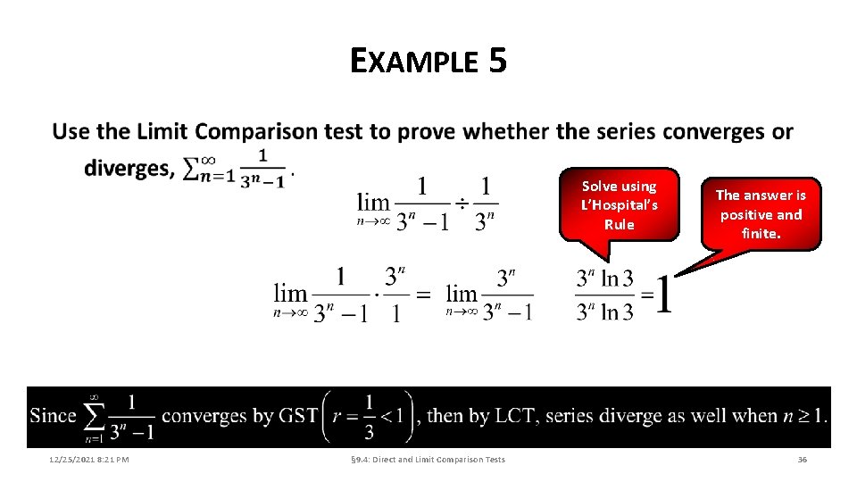 EXAMPLE 5 Solve using L’Hospital’s Rule 12/25/2021 8: 21 PM § 9. 4: Direct