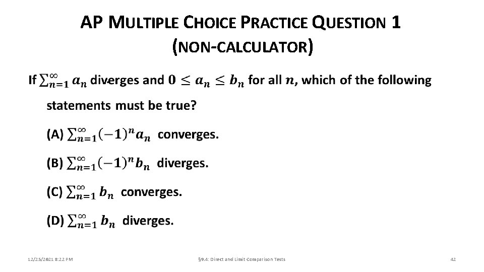 AP MULTIPLE CHOICE PRACTICE QUESTION 1 (NON-CALCULATOR) 12/25/2021 8: 22 PM § 9. 4: