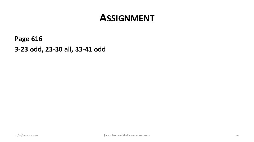 ASSIGNMENT Page 616 3 -23 odd, 23 -30 all, 33 -41 odd 12/25/2021 8: