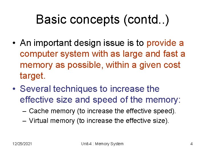 Basic concepts (contd. . ) • An important design issue is to provide a