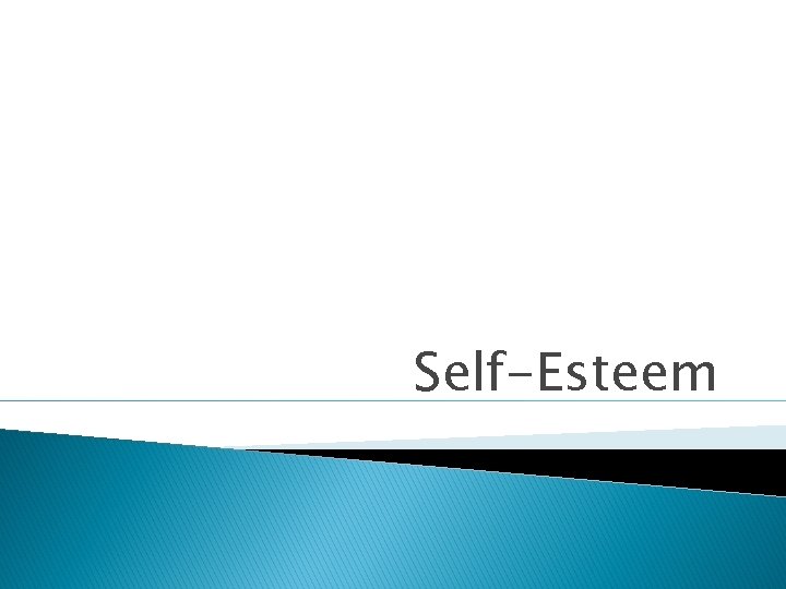 Self-Esteem 