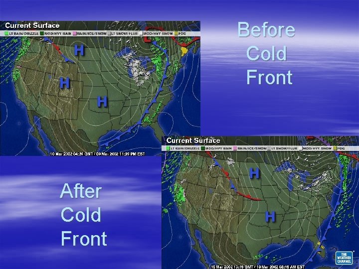 Before Cold Front After Cold Front 
