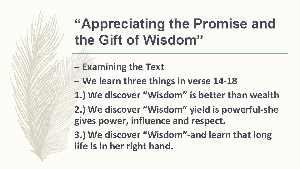 “Appreciating the Promise and the Gift of Wisdom” – Examining the Text – We