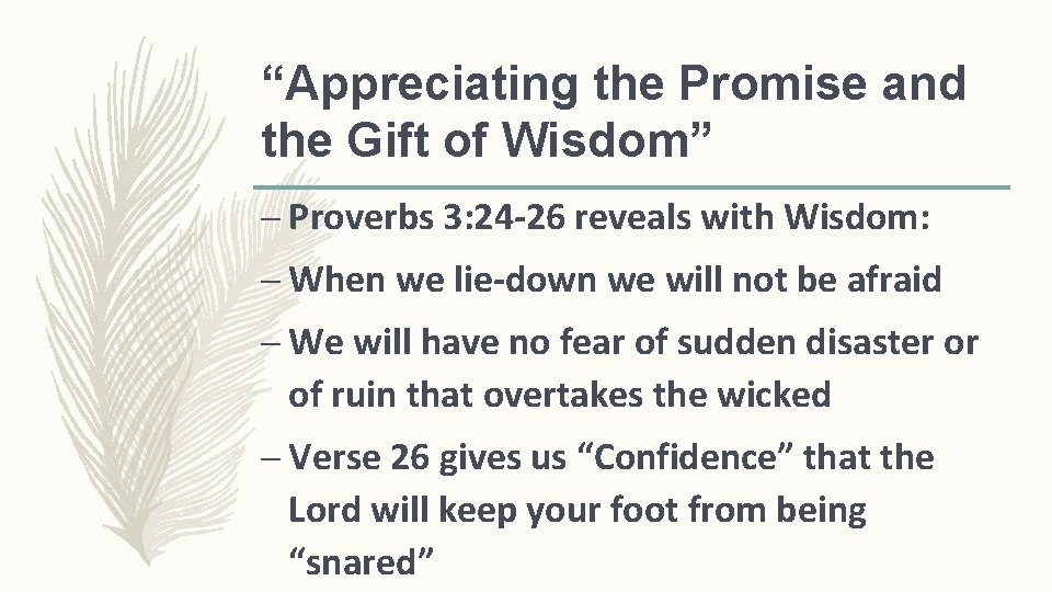 “Appreciating the Promise and the Gift of Wisdom” – Proverbs 3: 24 -26 reveals