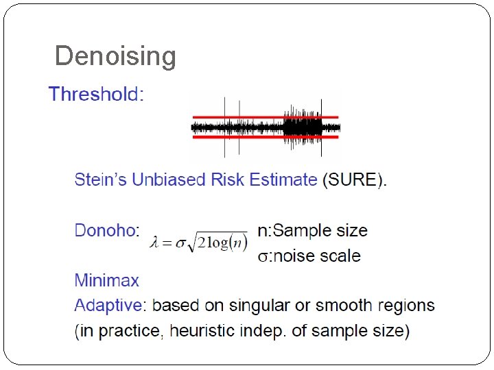 Denoising Denoising