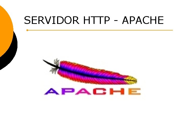 SERVIDOR HTTP - APACHE 