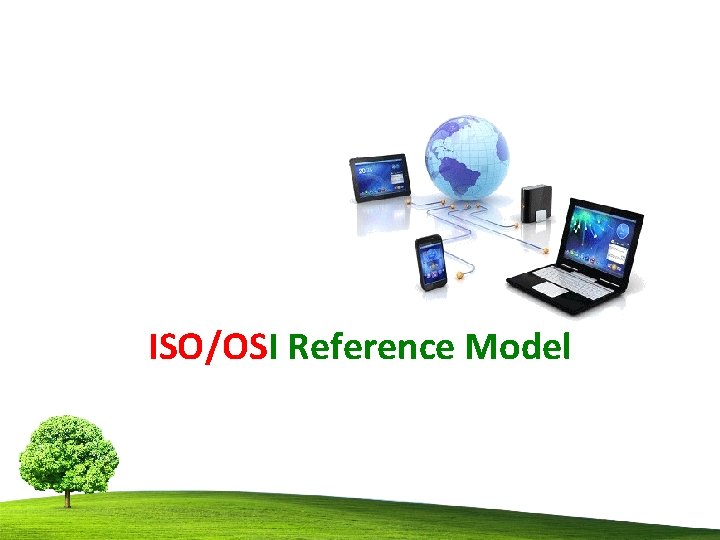 ISO/OSI Reference Model 