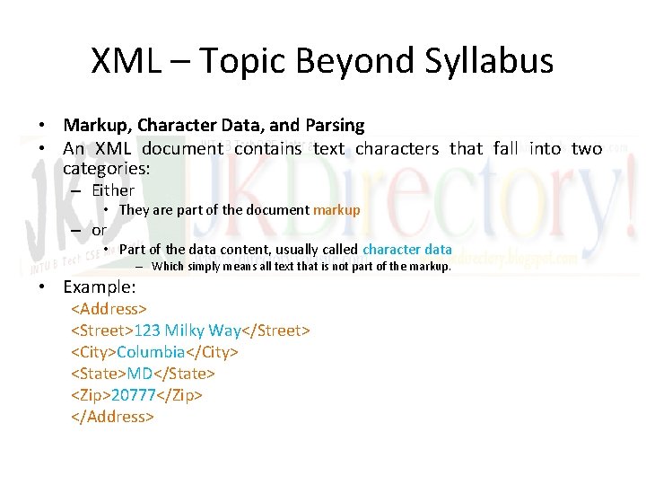 XML – Topic Beyond Syllabus • Markup, Character Data, and Parsing • An XML