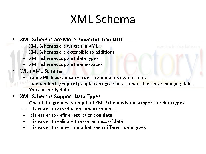 XML Schema • XML Schemas are More Powerful than DTD – – XML Schemas