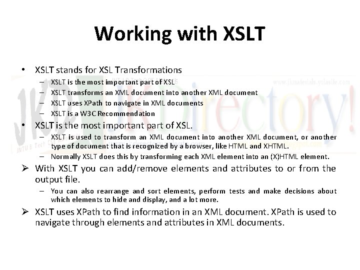 Working with XSLT • XSLT stands for XSL Transformations – – XSLT is the