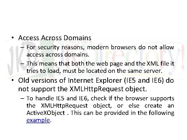  • Access Across Domains – For security reasons, modern browsers do not allow