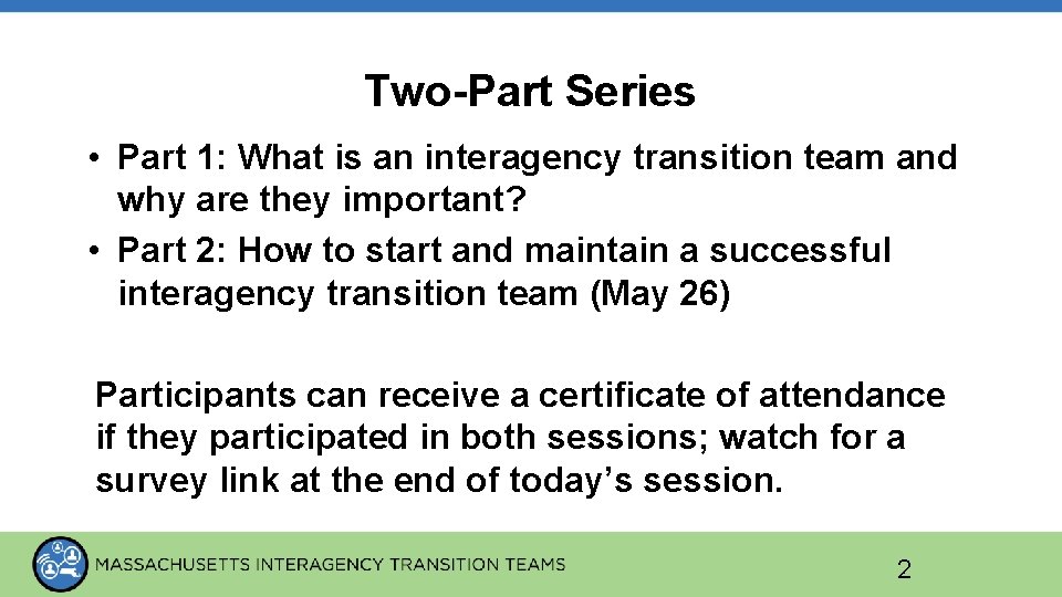 Two-Part Series • Part 1: What is an interagency transition team and why are
