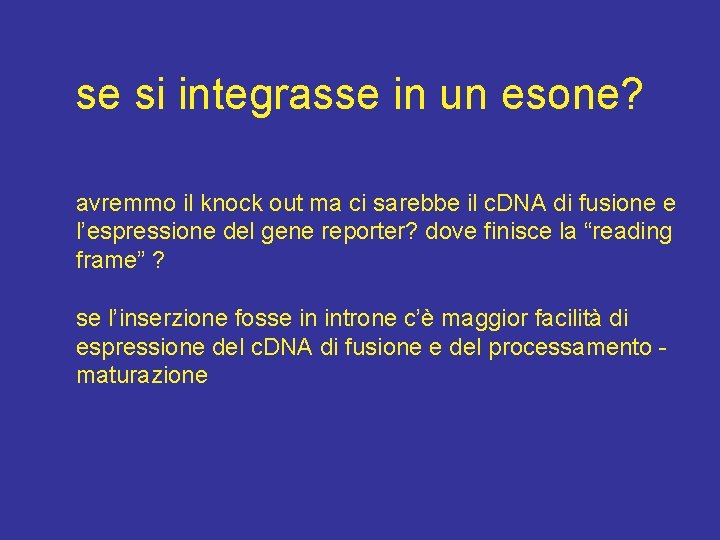 se si integrasse in un esone? avremmo il knock out ma ci sarebbe il