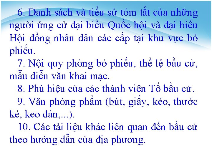 6. Danh sách và tiểu sử tóm tắt của những người ứng cử đại