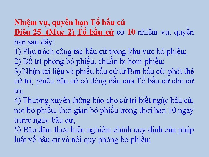 Nhiệm vụ, quyền hạn Tổ bầu cử Điều 25. (Mục 2) Tổ bầu cử