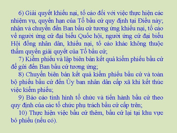 6) Giải quyết khiếu nại, tố cáo đối với việc thực hiện các nhiệm