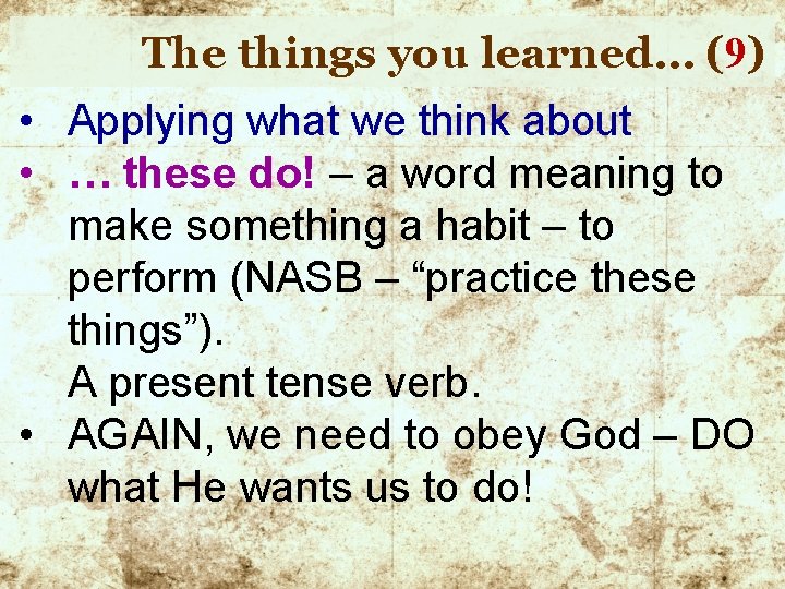 The things you learned… (9) • Applying what we think about • … these