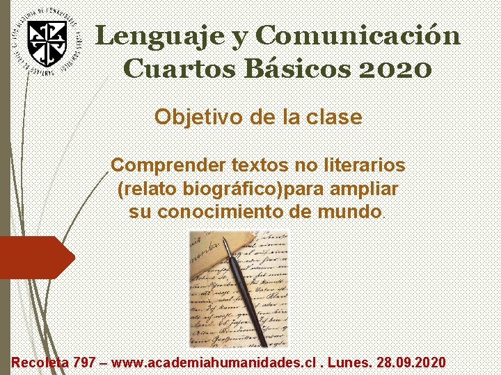 Lenguaje y Comunicación Cuartos Básicos 2020 Objetivo de la clase Comprender textos no literarios