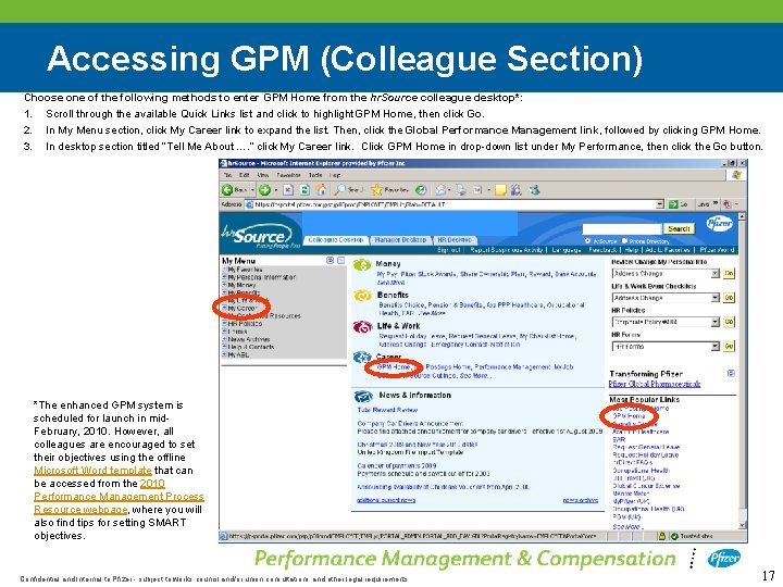 Accessing GPM (Colleague Section) Choose one of the following methods to enter GPM Home