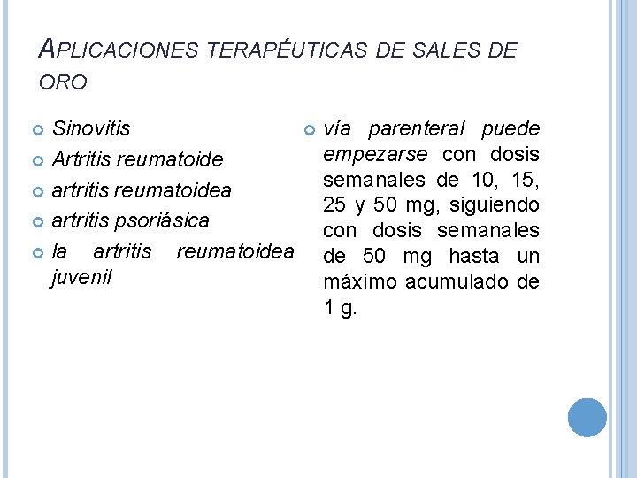 APLICACIONES TERAPÉUTICAS DE SALES DE ORO Sinovitis Artritis reumatoide artritis reumatoidea artritis psoriásica la