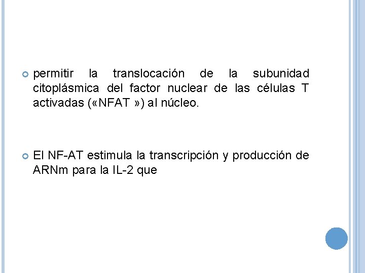  permitir la translocación de la subunidad citoplásmica del factor nuclear de las células