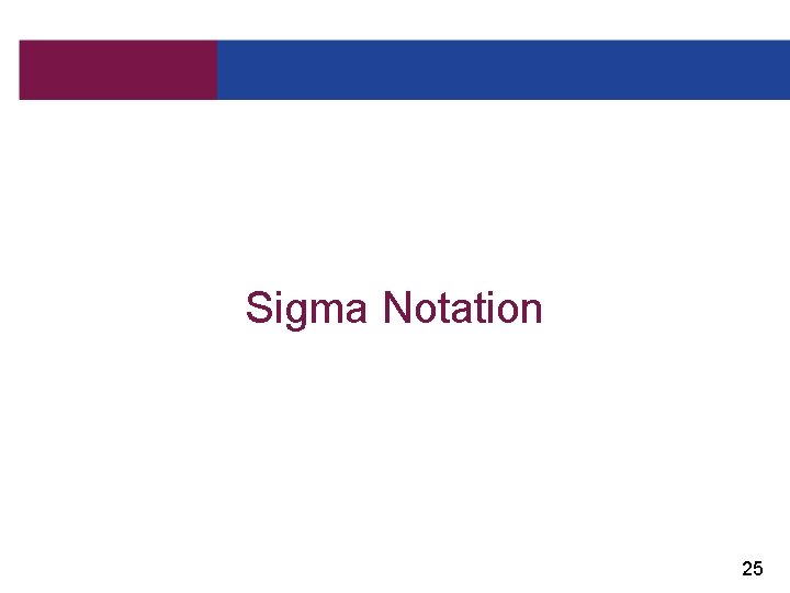 Sigma Notation 25 