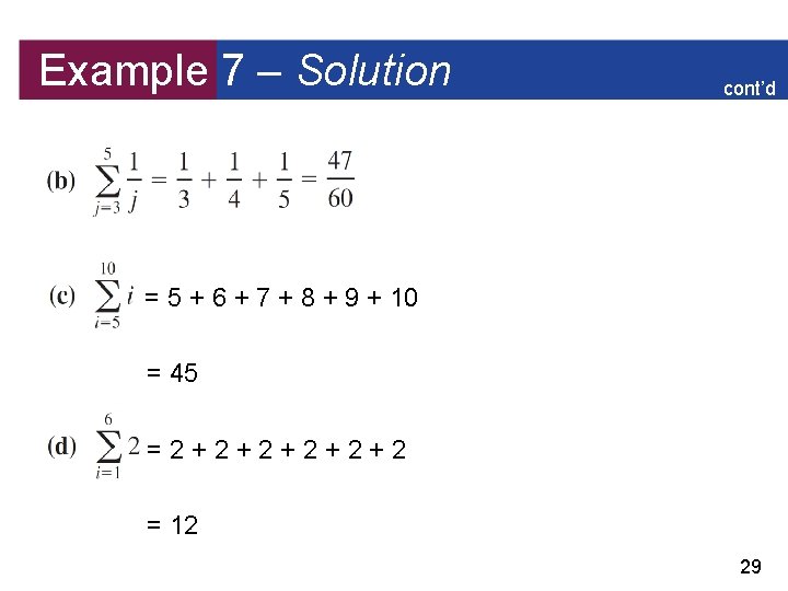 Example 7 – Solution cont’d = 5 + 6 + 7 + 8 +