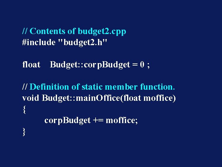 // Contents of budget 2. cpp #include "budget 2. h" float Budget: : corp.