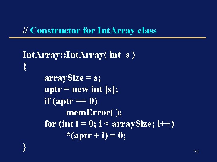 // Constructor for Int. Array class Int. Array: : Int. Array( int s )
