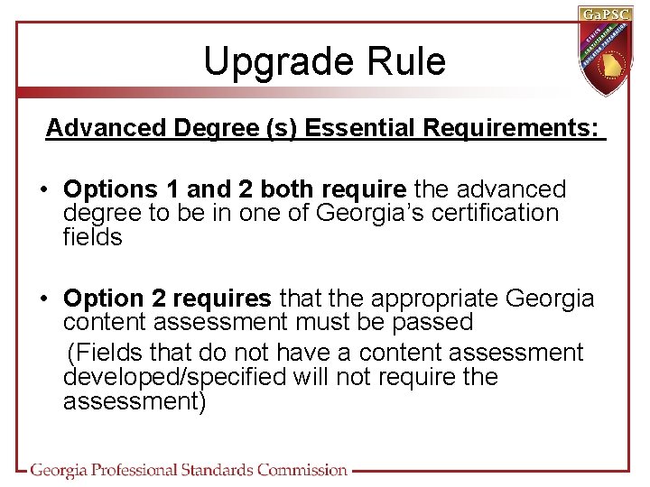 Upgrade Rule Advanced Degree (s) Essential Requirements: • Options 1 and 2 both require