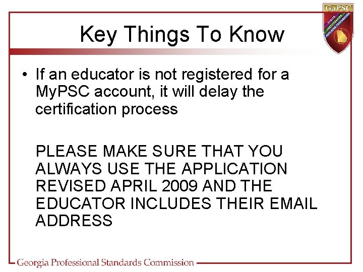 Key Things To Know • If an educator is not registered for a My.