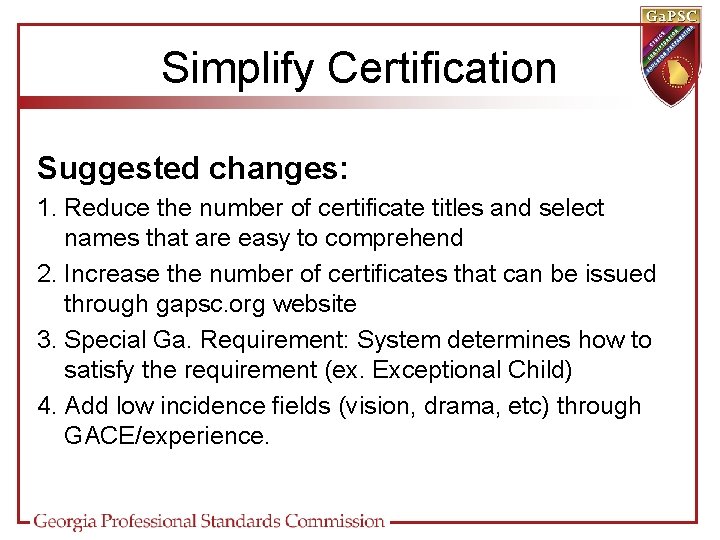 Simplify Certification Suggested changes: 1. Reduce the number of certificate titles and select names