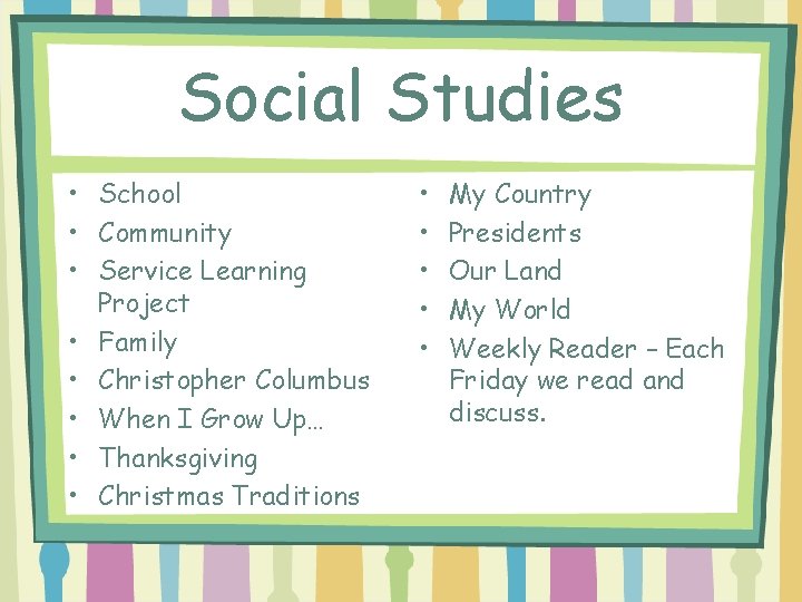 Social Studies • School • Community • Service Learning Project • Family • Christopher