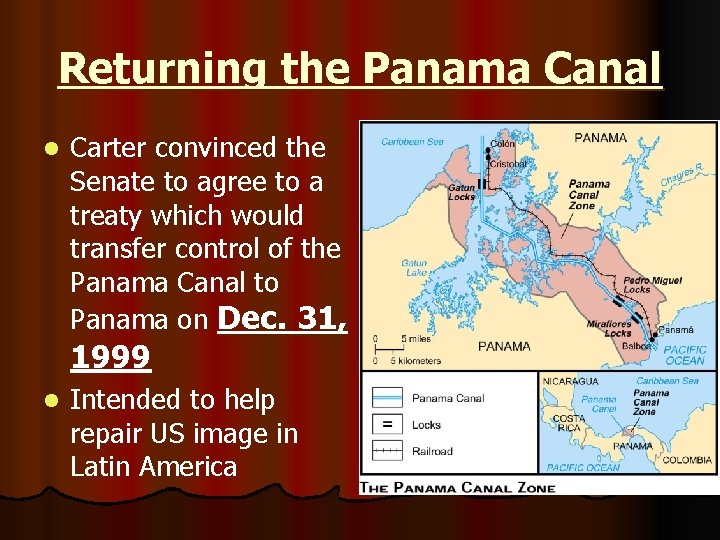 Returning the Panama Canal l Carter convinced the Senate to agree to a treaty