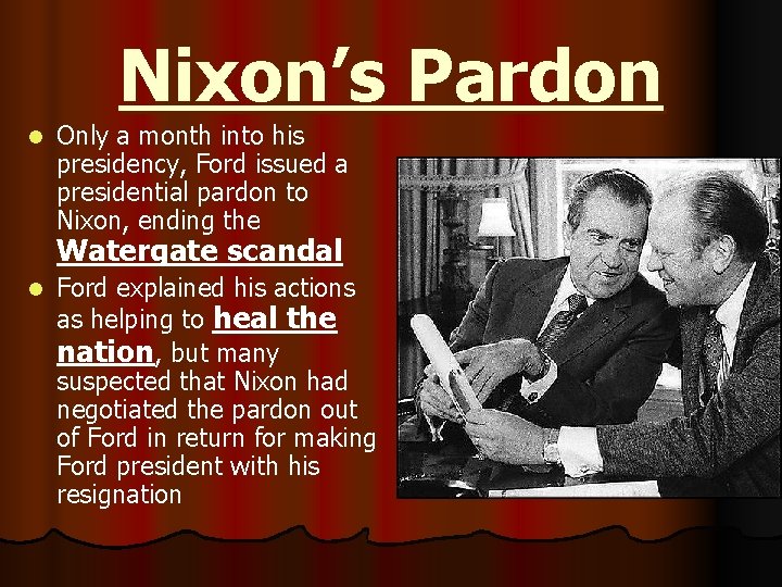 Nixon’s Pardon l Only a month into his presidency, Ford issued a presidential pardon