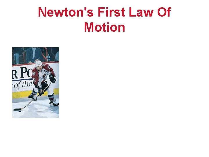 Newton's First Law Of Motion 