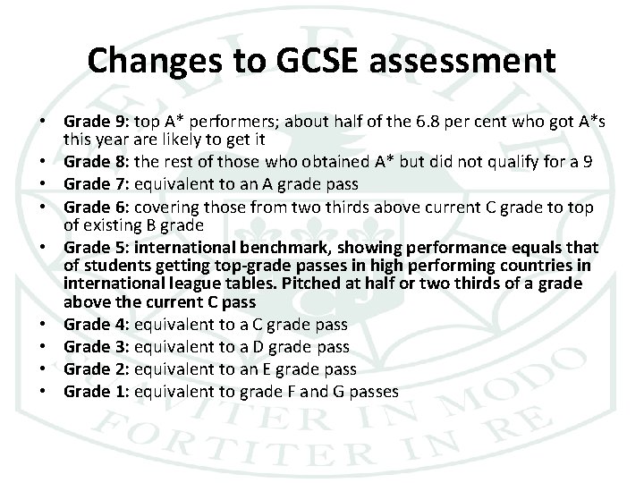 Changes to GCSE assessment • Grade 9: top A* performers; about half of the