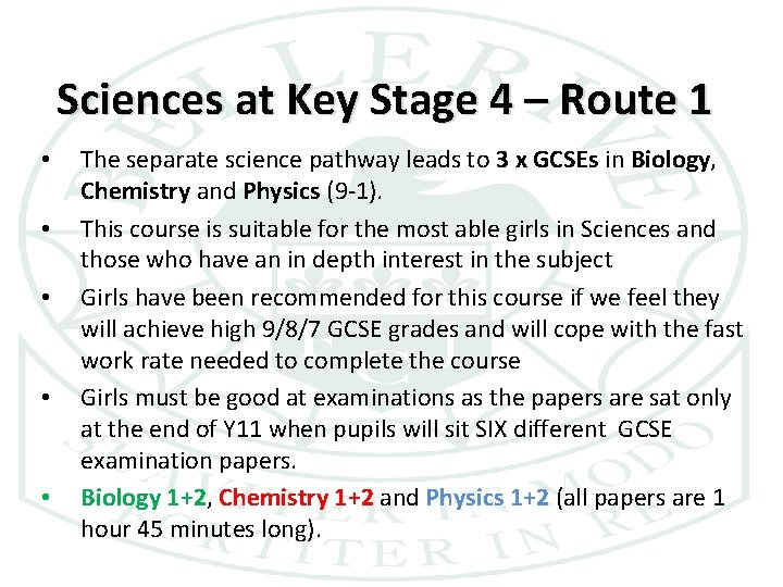 Sciences at Key Stage 4 – Route 1 • • • The separate science