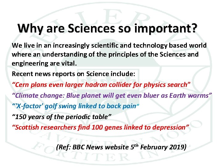 Why are Sciences so important? We live in an increasingly scientific and technology based