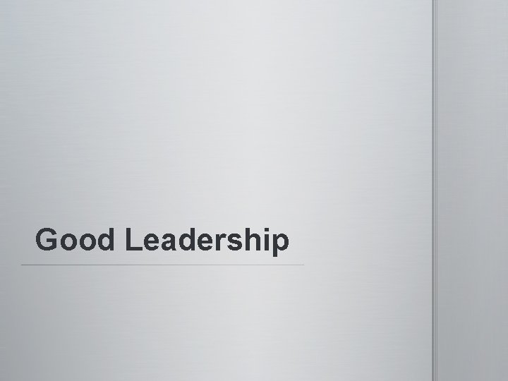 Good Leadership 