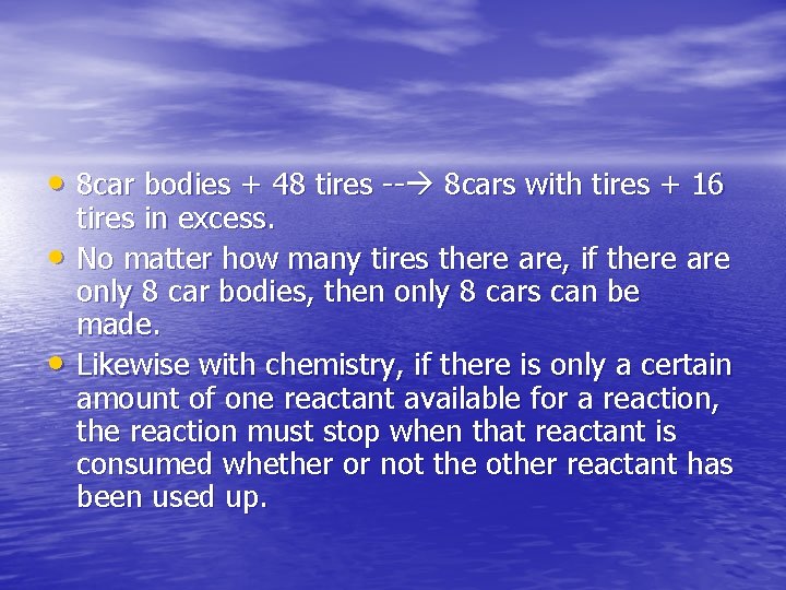  • 8 car bodies + 48 tires -- 8 cars with tires +