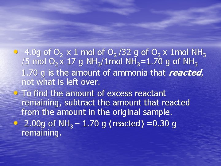  • 4. 0 g of O 2 x 1 mol of O 2