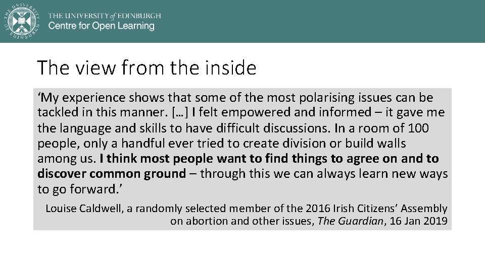 The view from the inside ‘My experience shows that some of the most polarising