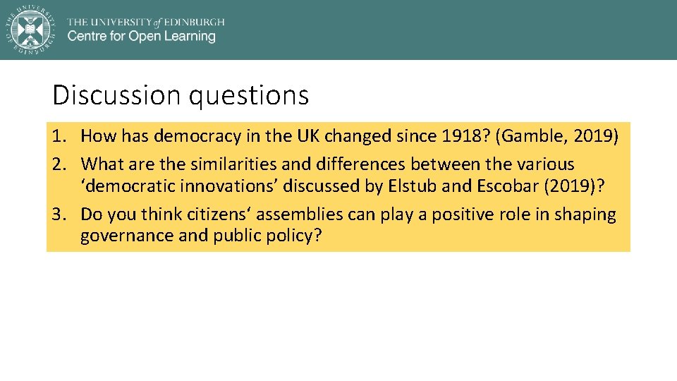 Discussion questions 1. How has democracy in the UK changed since 1918? (Gamble, 2019)