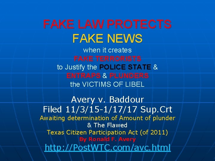 FAKE LAW PROTECTS FAKE NEWS when it creates FAKE TERRORISTS to Justify the POLICE