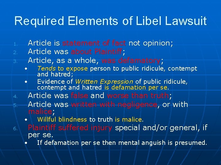 Required Elements of Libel Lawsuit 1. 2. 3. Article is statement of fact not