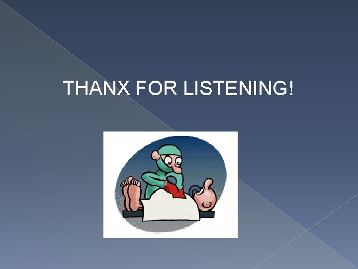 THANX FOR LISTENING! 