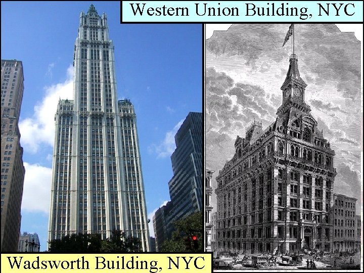 Western Union Building, NYC Grand Central Station in NYC Wadsworth Building, NYC 