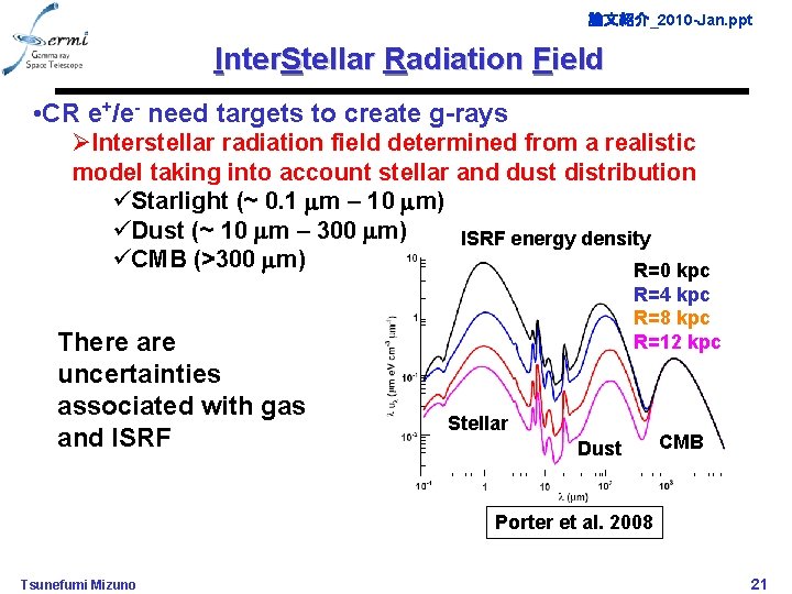 論文紹介_2010 -Jan. ppt Inter. Stellar Radiation Field • CR e+/e- need targets to create